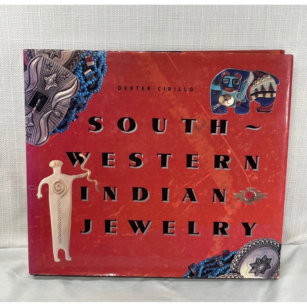 Southwestern Indian Jewelry Dexter Cirillo Hardcover Book Native American Art